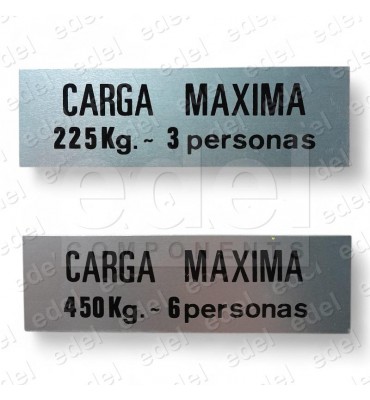 ROTULO DE CARGA MAXIMA Y PERSONAS DE ALUMINIO CON ADHESIVO ( INDICAR KG Y PERSONAS )