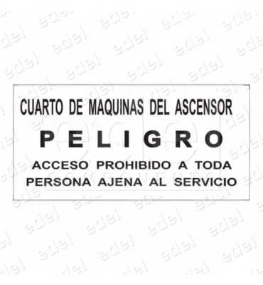 ROTULO PELIGRO CUARTO MAQUINAS ALUMINIO CON ADHESIVO