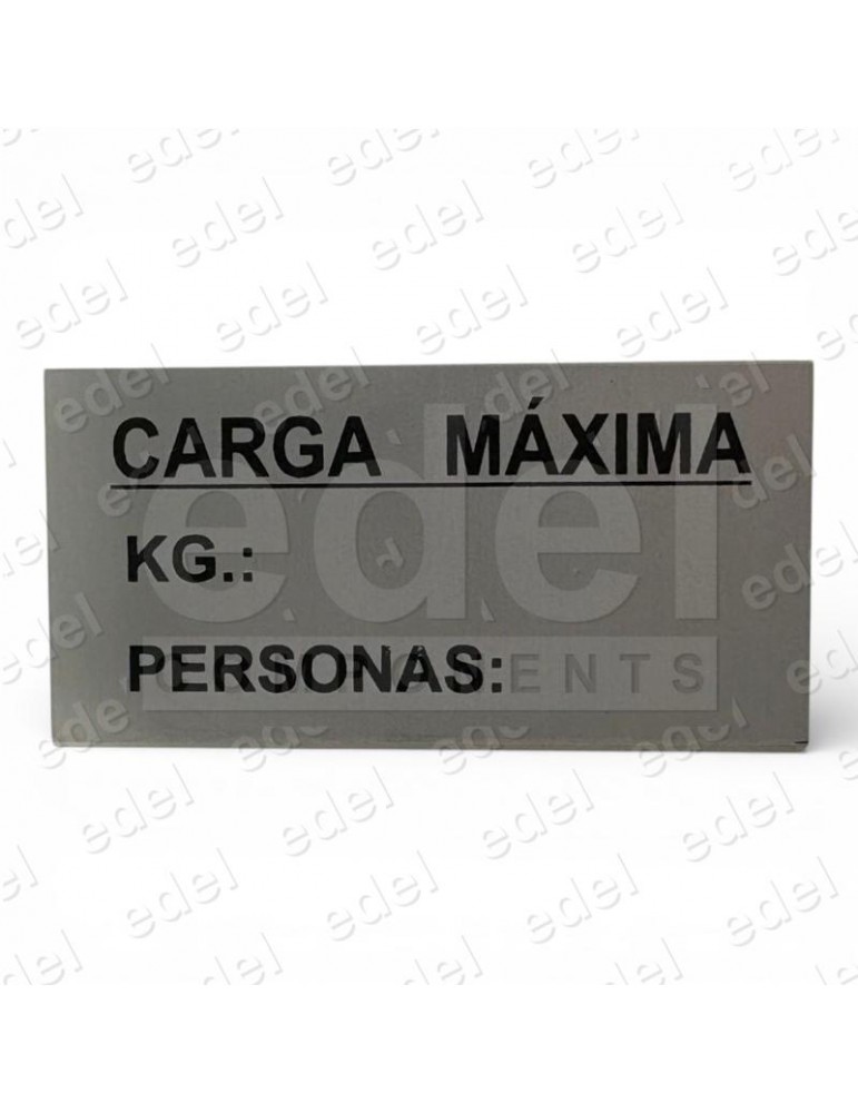 ROTULO DE CARGA MAXIMA Y PERSONAS DE ALUMINIO CON ADHESIVO ( INDICAR KG Y PERSONAS )